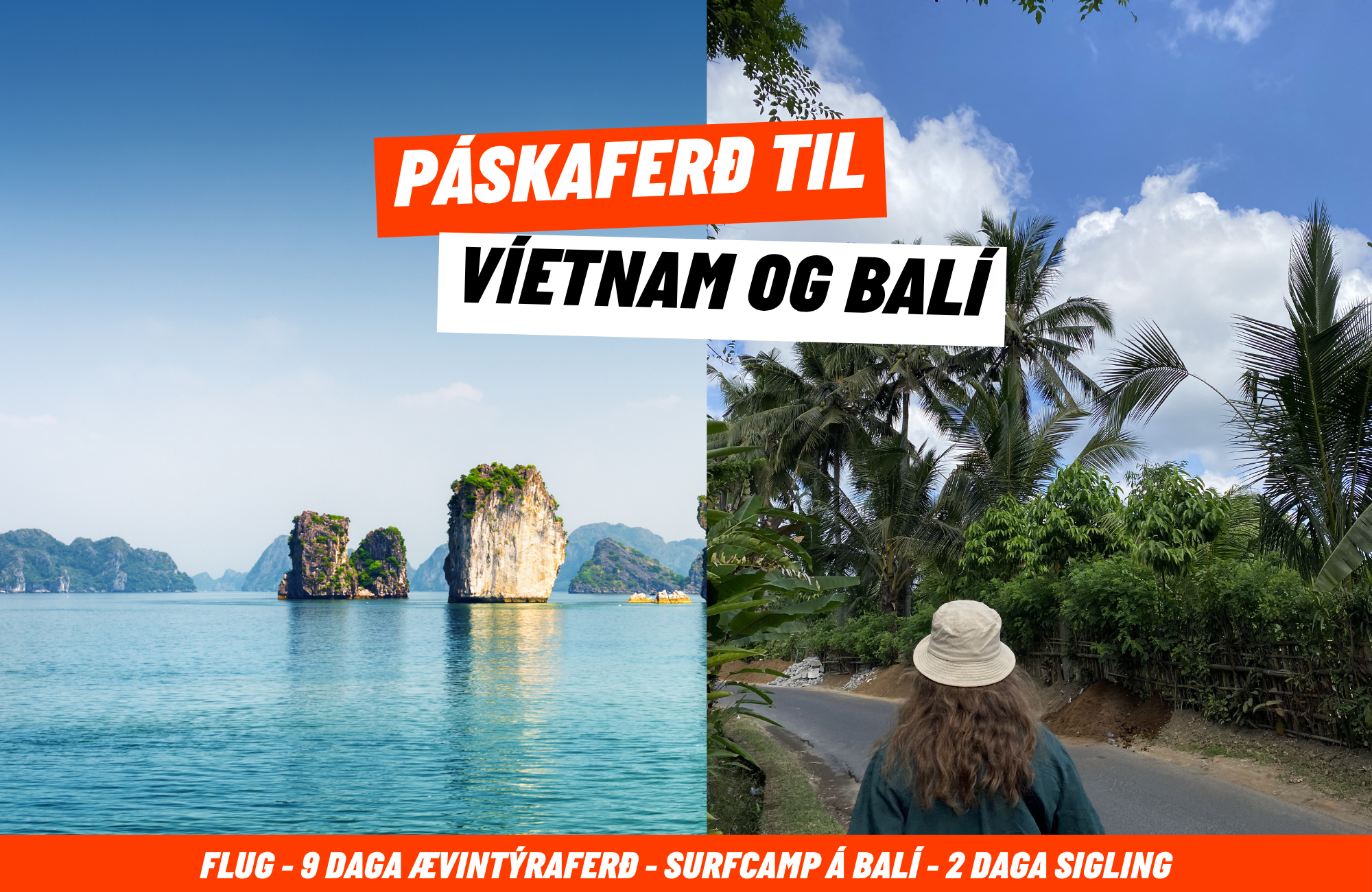 Páskaferð til Víetnam og Balí